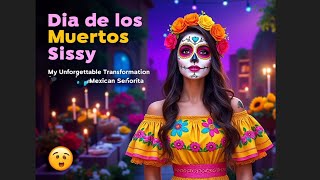 Transforming into a Mexican Señorita: My Epic Día de los Muertos Journey! 🇲🇽💃