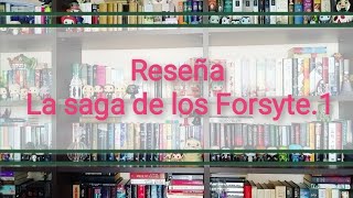 Reseña El propietario + El Veranillo de San Martín. La saga de los Forsyte.