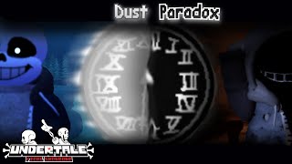 UFS: but DUST PARADOX!?!? "Alternate Timeline" Story (Roblox Undertale Final Showdown )