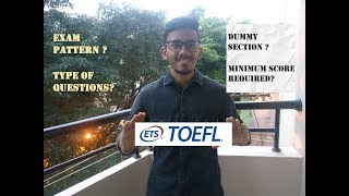 TOEFL | Everything You Need To Know | Exam Pattern Etc