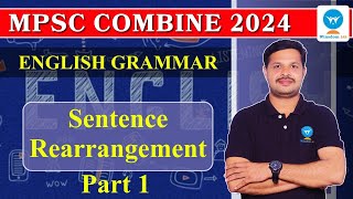 MPSC combine English Grammar | Sentence Rearrangement Strategy  | Winsdom IAS | Umesh Ghusalkar sir