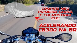 ROLE DE CB300R NA BR + COMPREI MEU PRIMEIRO CARRO (É UM 2.0)