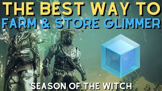 The BEST Way to Farm & Hold Extra Glimmer in Season of the Witch!