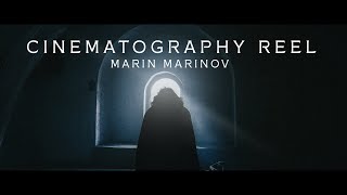 CINEMATOGRAPHY REEL | MARIN MARINOV 4К