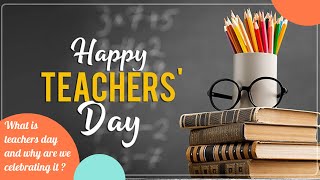 What is teachers day and why are we celebrating | teachers day about Dr. Sarvepalli Radhakrishnan