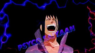 Sasuke Uchiha 4k - Psycho saiyaan [AMV/EDIT]