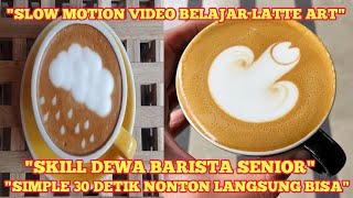 BARISTA SKILL DEWA CONTOH TUTORIAL LATTE ART SLOW VIDEO SHORTS