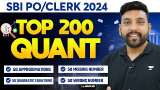 Top 200 Quant Questions For SBI PO/Clerk 2024 | SBI PO Clerk Quant Preparation | By Arun Sir