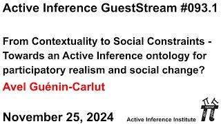 ActInf GuestStream 093.1 ~ Avel Guénin-Carlut: "From Contextuality to Social Constraints"