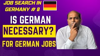 Do you need German language knowledge for jobs? | Job search in Germany # 8 | JustGermany.net