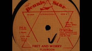 Flourgon - fret and worry