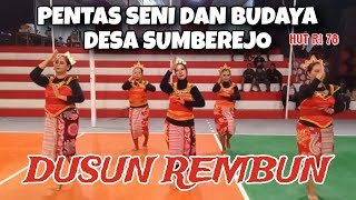 DUSUN REMBUN - PENTAS SENI DAN BUDAYA DESA SUMBEREJO HUT RI 78