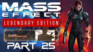 ME Legendary - Femshep Infiltrator Insanity playthrough - Part 25