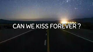 Kina - Can We Kiss Forever? (Lyrics) Ft. Adriana Proenza