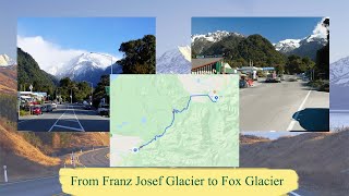 Driving from Franz Josef Glacier to Fox Glacier (New Zealand)