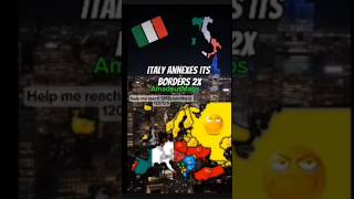 Italia anex its neighboring countries 2X #maps #viral #shorts #subscribe