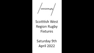 Scottish West Region Rugby Fixtures 9th April