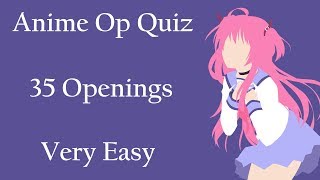 Anime Opening Quiz - 35 Openings (Very Easy)