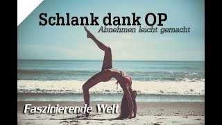 Schlank dank Operation - Abnehmen leicht gemacht - Dokumentation 2019