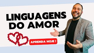 5 linguagens do amor - APRENDA HOJE O QUE É AMOR