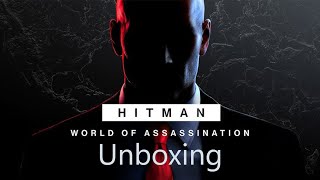 Hitman- World of Assassination Unboxing