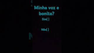 minha voz e bonita😉 #foryou #meme