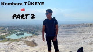 KEMBARA Türkiye 🇹🇷 PART 2 :  Kuşadası Leather Factory , Pamukkale White Terraces