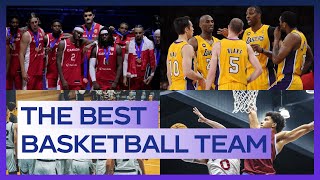 The best basketball teams of all time｜ Top 10 the most famous basketball teams