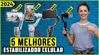 Os 5 Melhores Estabilizador De Celular / Gimbal Em 2024!