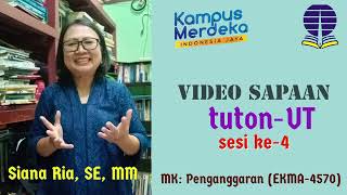 Video Sapaan ke-4 MK. Penganggaran EKMA4570, Siana Ria, SE, MM - Universitas Terbuka