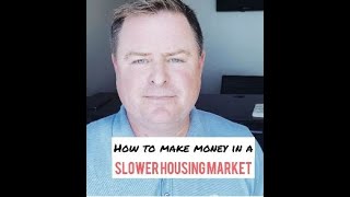 How to Make Money in a Slow Housing Market