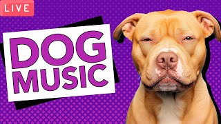 🔴 [LIVE] 24/7 Music to Calm Your Dog - Complete Relaxation Playlist