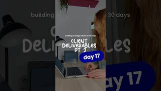 Building a Design Studio in 30 Days | DAY 16 | Client Deliverables PT2 ✨