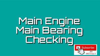 Function 6 MEP Orals- Main Engine Main Bearing checking