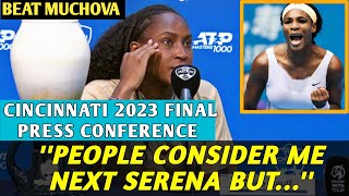 Coco Gauff vs Muchova ''People Consider Me Next Serena But... - Wta Cincinnati Final 2023 Press