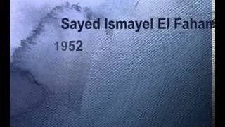 sayd Ismail Al-Faham سـيـد إسـمـاعـيـل الـفـحـام