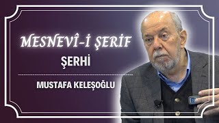 Mesnevî-i Şerif Şerhi - 3.Defter - Mustafa Keleşoğlu - 01.12.2022