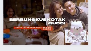 Berbungkus Kotak Gucci, Kado Ayu Ting Ting untuk Boy William di Luar Ekspektasi