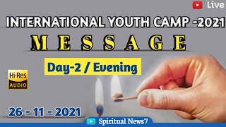 Annual Youth Camp - 2021 | Pas S.Abraham | 26 - 11 - 2021 | Day - 2 Eve | IYC - 2021 | TPM | SN7