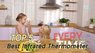 TOP 5 Best Infrared Thermometer 2024