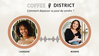 Technique commerciale : comment dépasser sa peur de vendre ? Avec Lauriane