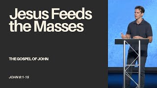 "Jesus Feeds The Masses" (John 6:1-15) - Jonny Ardavanis