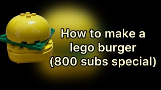 How to make a lego burger (800 subs special) #animation #buildinglegos #legobuilding #art #minecraft