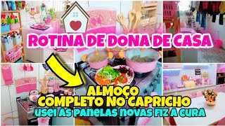 ROTINA COM AMOR ALMOÇO NO CAPRICHO FIZ A CURA DAS PANELAS NOVAS E USEI / DONA DE CASA