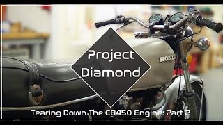 Honda CB450 Engine Disassembly Part 2