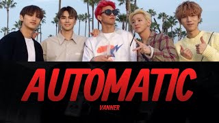 VANNER(배너) - 'Automatic' Lyrics Video | KPOPWorld Music