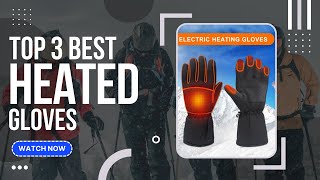 Best Heated Gloves (Top 3 Picks For Any Budget) | GuideKnight