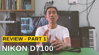 Review Kamera DSLR NIKON D7100 - Part 1