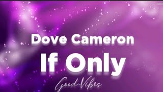 Dove Cameron - If only (From Descendants 1) ~Lyrics~🎵