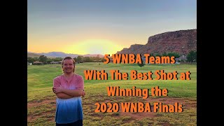 5 WNBA Teams With The Best Shot at Winning the 2020 WNBA Finals